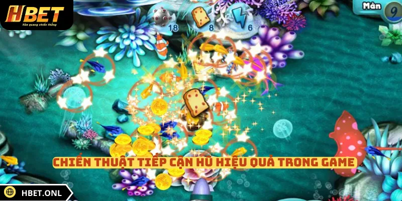 Chiến thuật tiếp cận hũ hiệu quả trong game 