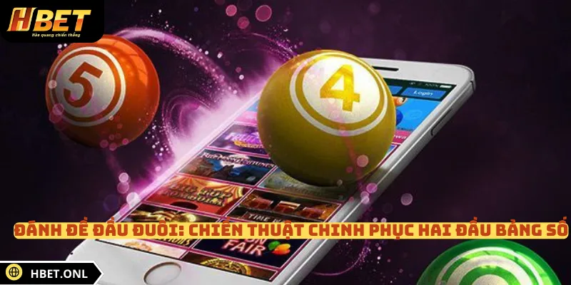 Đánh Đề Đầu Đuôi: Chiến Thuật Chinh Phục Hai Đầu Bảng Số