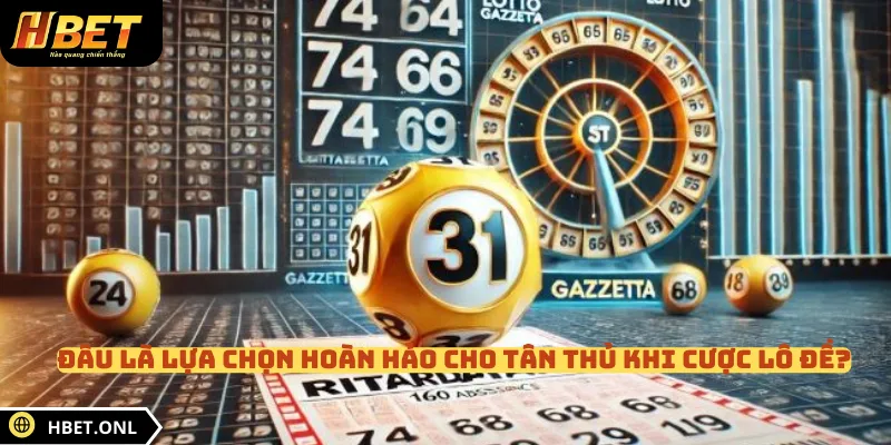 Đâu là lựa chọn hoàn hảo cho tân thủ khi cược lô đề?