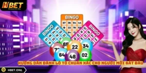 Hướng Dẫn Đánh Lô Tô Chuẩn Xác Cho Người Mới Bắt Đầu