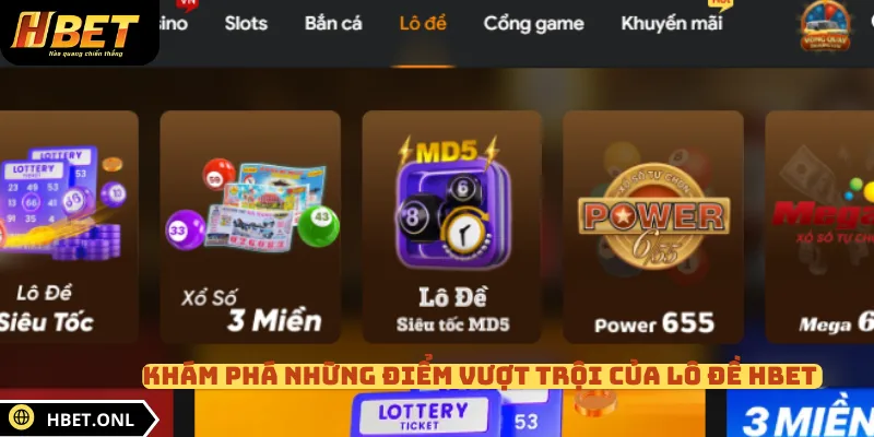 Khám phá những điểm vượt trội của lô đề HBET