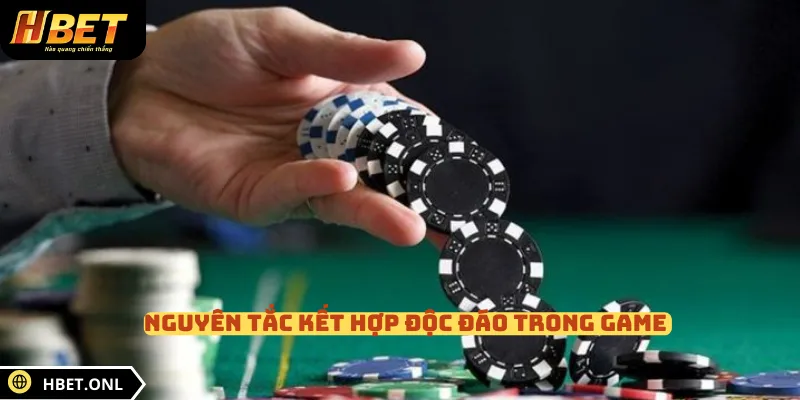 Nguyên tắc kết hợp độc đáo trong game