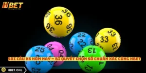 Soi Cầu XS Hôm Nay – Bí Quyết Chọn Số Chuẩn Xác Cùng HBET