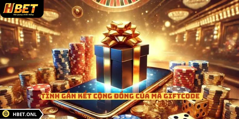 Tính gắn kết cộng đồng của mã giftcode
