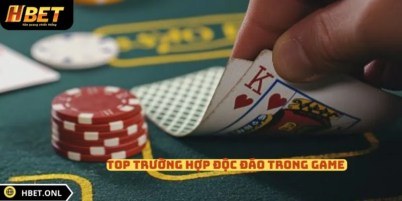 Top trường hợp độc đáo trong game