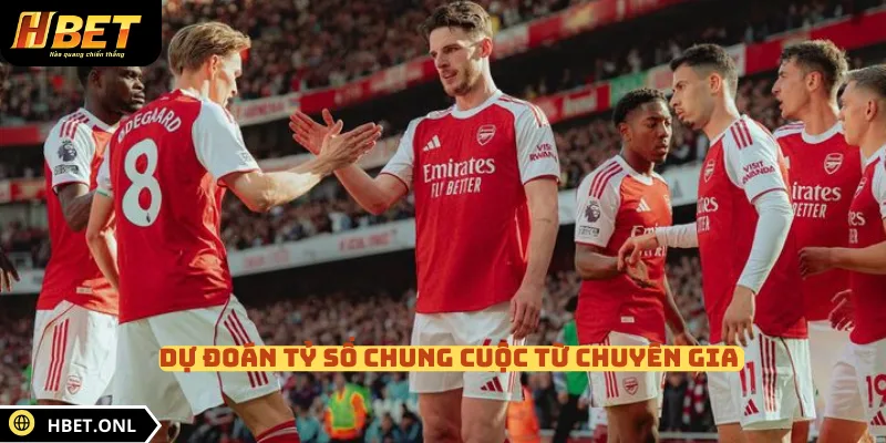 Dự đoán tỷ số chung cuộc từ chuyên gia