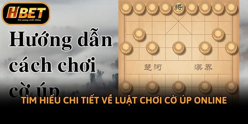 Tìm hiểu chi tiết về luật chơi cờ úp online
